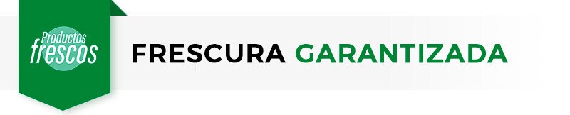 Frescura garantizada Frescura garantizada