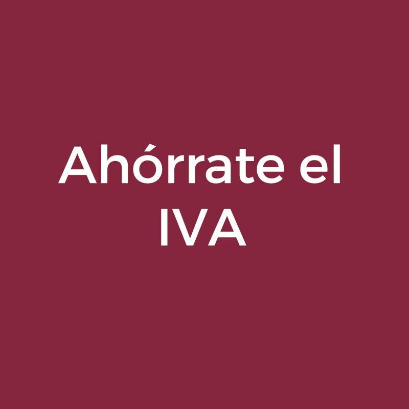 Ahórrate el iva en todo* Ahórrate el iva en todo*