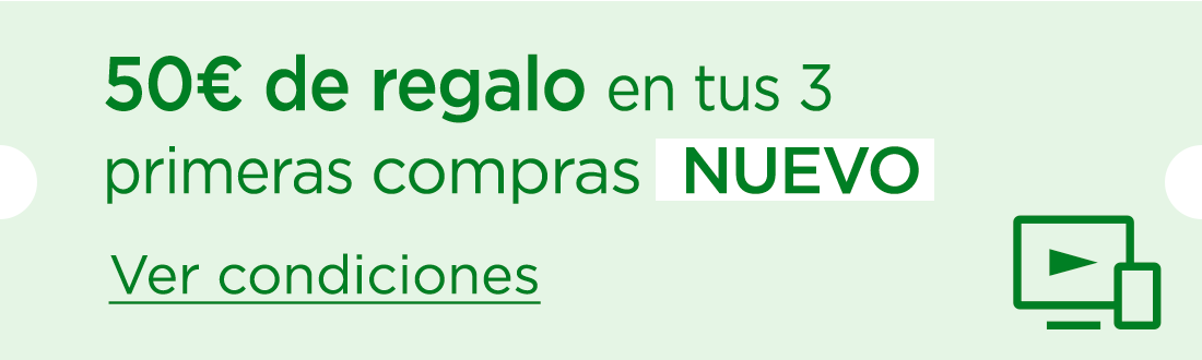 50€ de regalo en tus 3 primeras compras online 50€ de regalo en tus 3 primeras compras online
