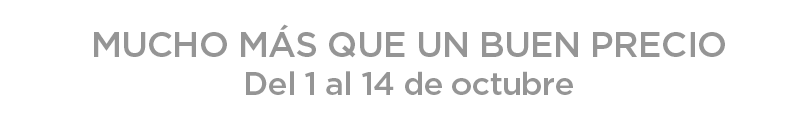 MUCHO MÁS QUE UN BUEN PRECIO MUCHO MÁS QUE UN BUEN PRECIO