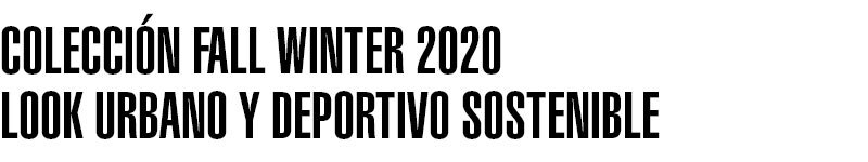 COLECCIÓN FALL WINTER 2020 COLECCIÓN FALL WINTER 2020