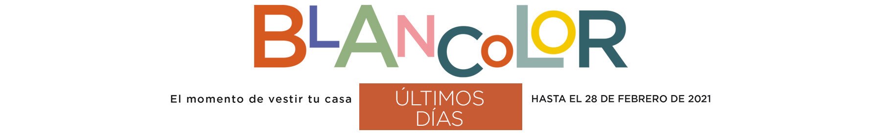 BLANCOLOR · ÚLTIMOS DÍAS BLANCOLOR · ÚLTIMOS DÍAS