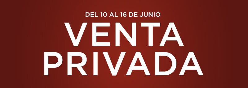 VENTA PRIVADA VENTA PRIVADA