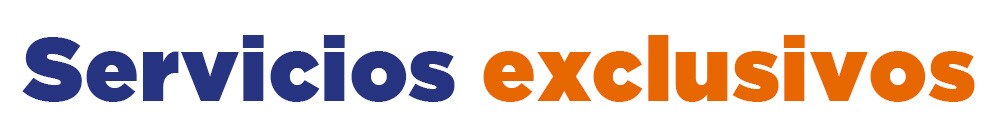 Servicios exclusivos Servicios exclusivos