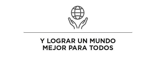 Un mundo mejor para todos Un mundo mejor para todos