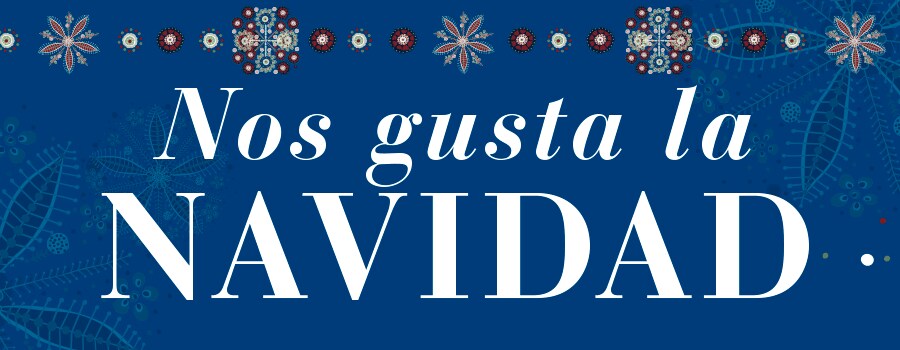 NOS GUSTA LA NAVIDAD NOS GUSTA LA NAVIDAD