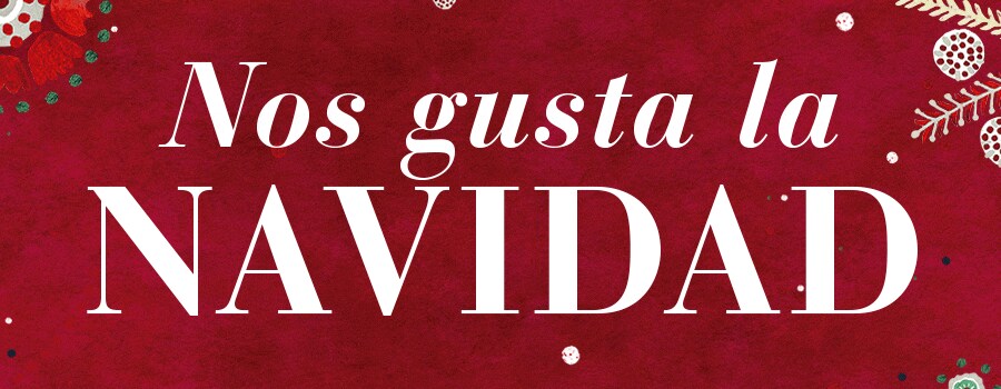 NOS GUSTA LA NAVIDAD NOS GUSTA LA NAVIDAD