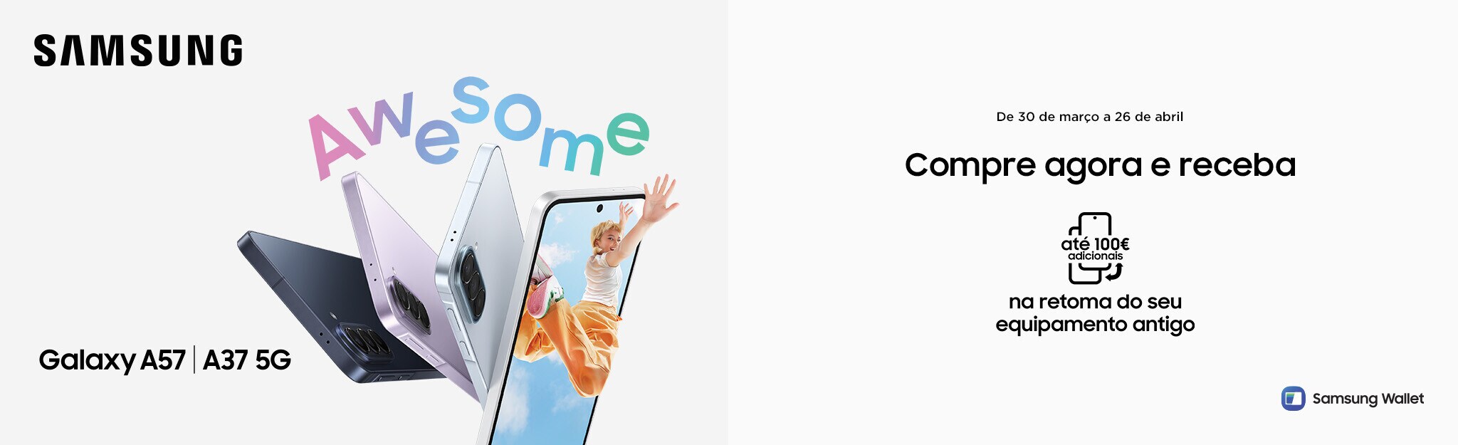 Samsung A57 e A37 - Já disponível Samsung A57 e A37 - Já disponível