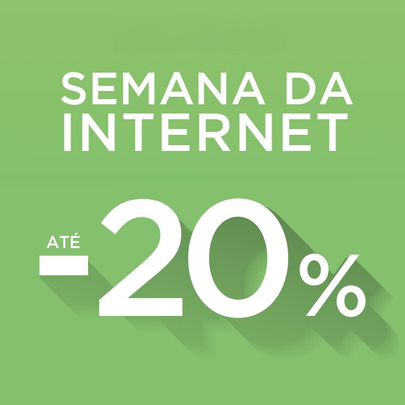 Semana da Internet até -20% Semana da Internet até -20%