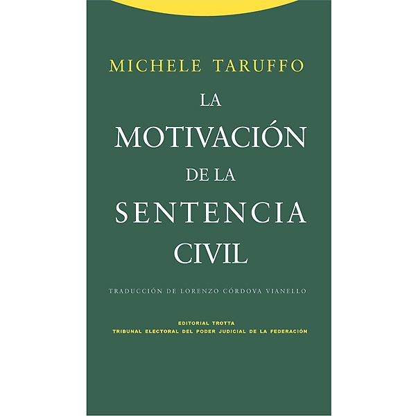 La motivación de la sentencia civil(Tapa blanda) 1