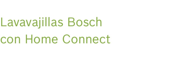 Lavavajillas Bosch con Home Connet 