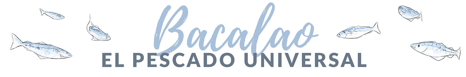 Bacalao, el pescado universal
