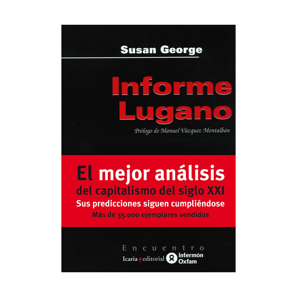 Imagem 0 de Informe Lugano: Cómo preservar el capitalismo en el siglo XXI (Capa mole com abas)