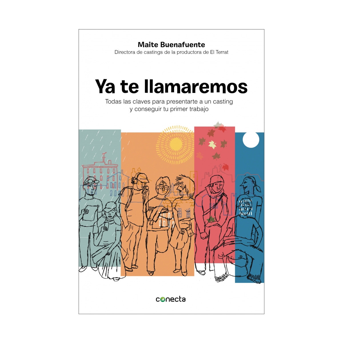Imagem 0 de Ya te llamaremos: Claves para presentarte a un casting y obtener con éxito tu primer trabajo(Tapa blanda)