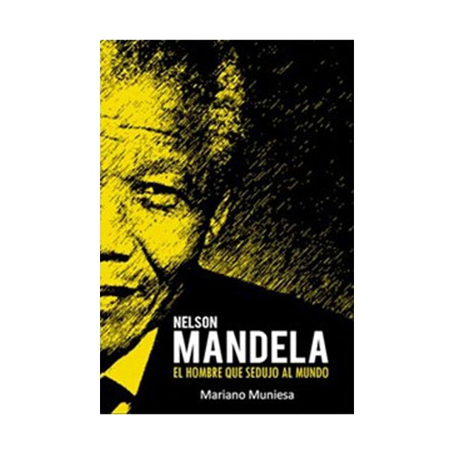 Imagem 0 de Nelson Mandela. El Hombre Que Sedujo Al Mundo