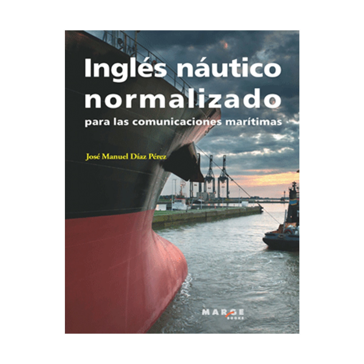 Inglés náutico normalizado para las comunicaciones marítimas (Capa mole com abas) 1