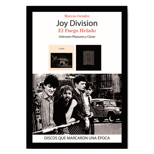 Joy Division. El Fuego Helado 1