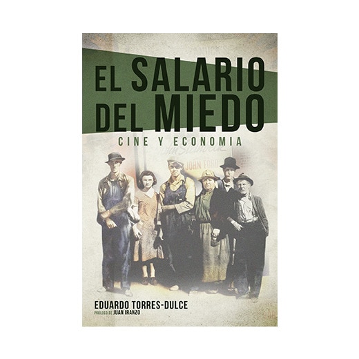 El salario del miedo: Cine y economia(Tapa blanda) 1