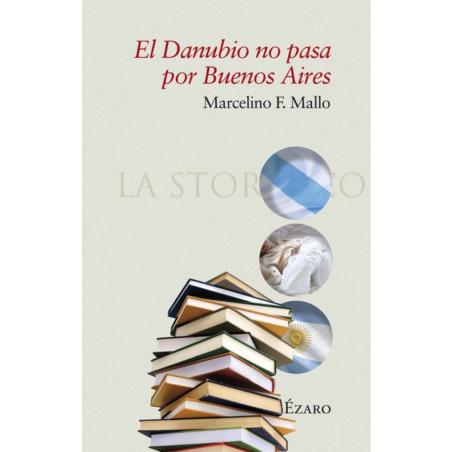 Imagen 0 de El danubio no pasa por buenos aires (Tapa blanda)