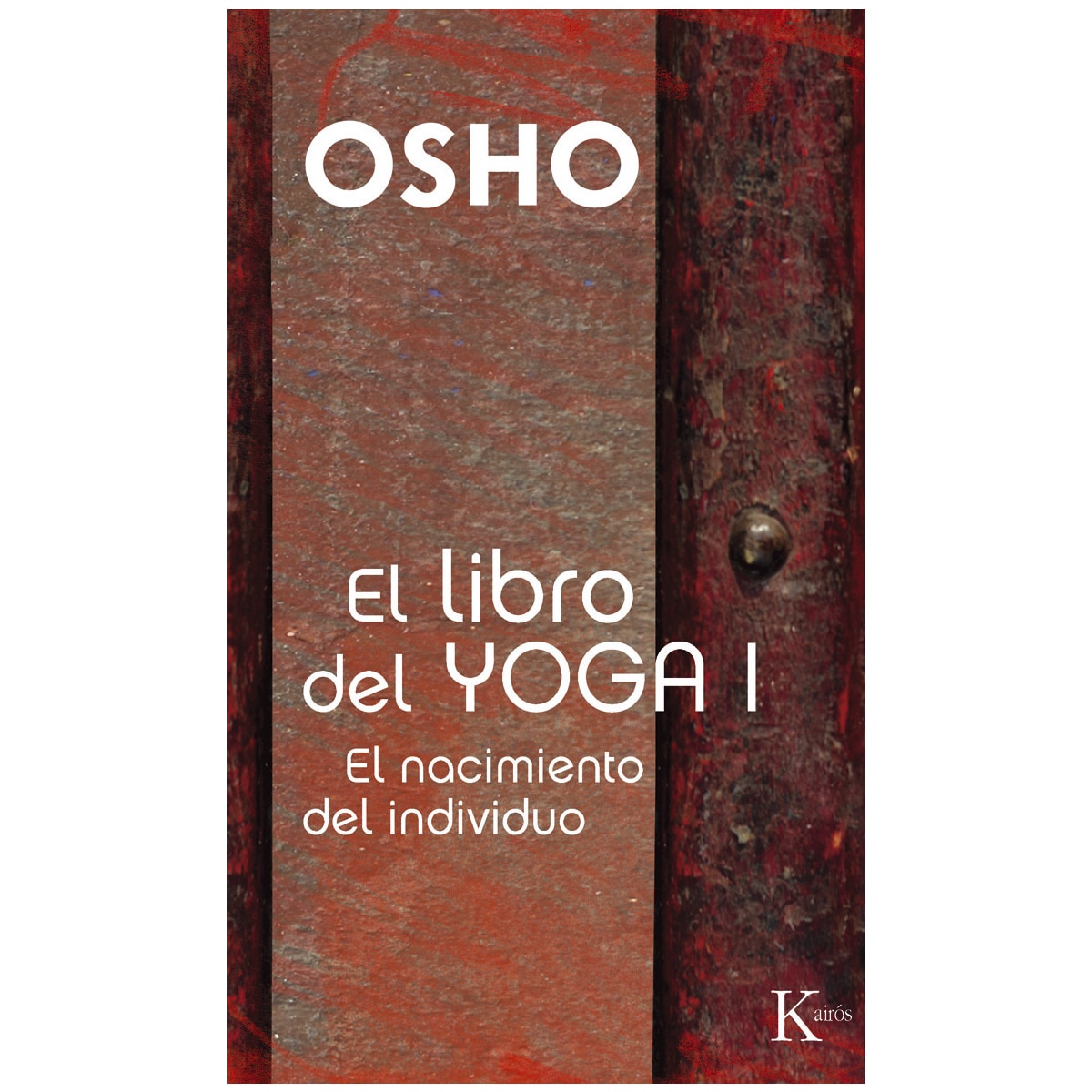 El libro del yoga i: El nacimiento del individuo(Tapa blanda) 1