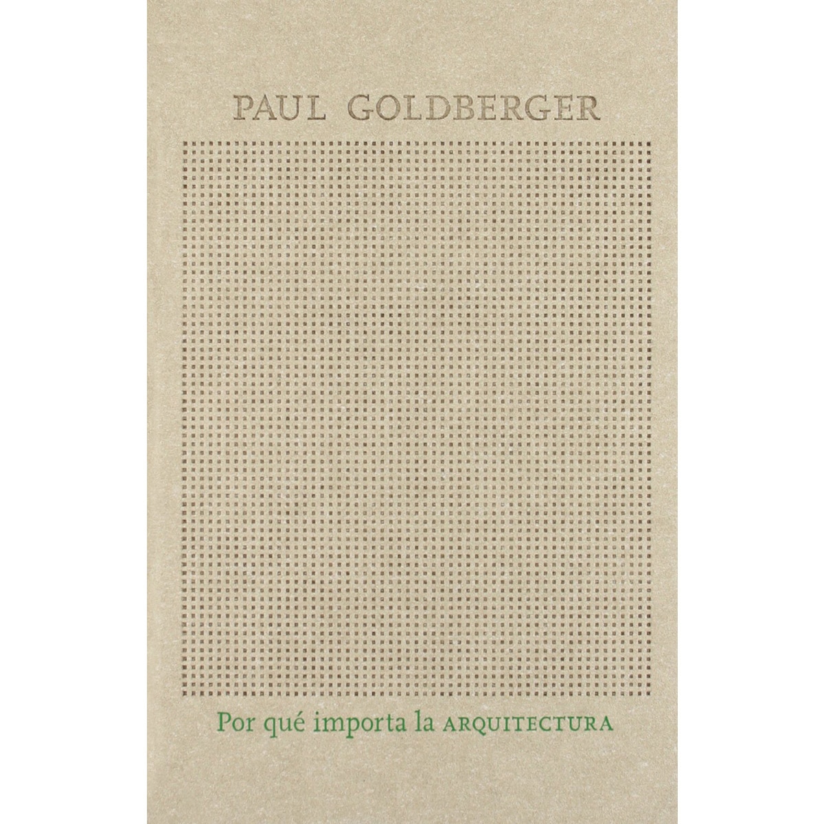 Por Que Importa La Arquitectura 1