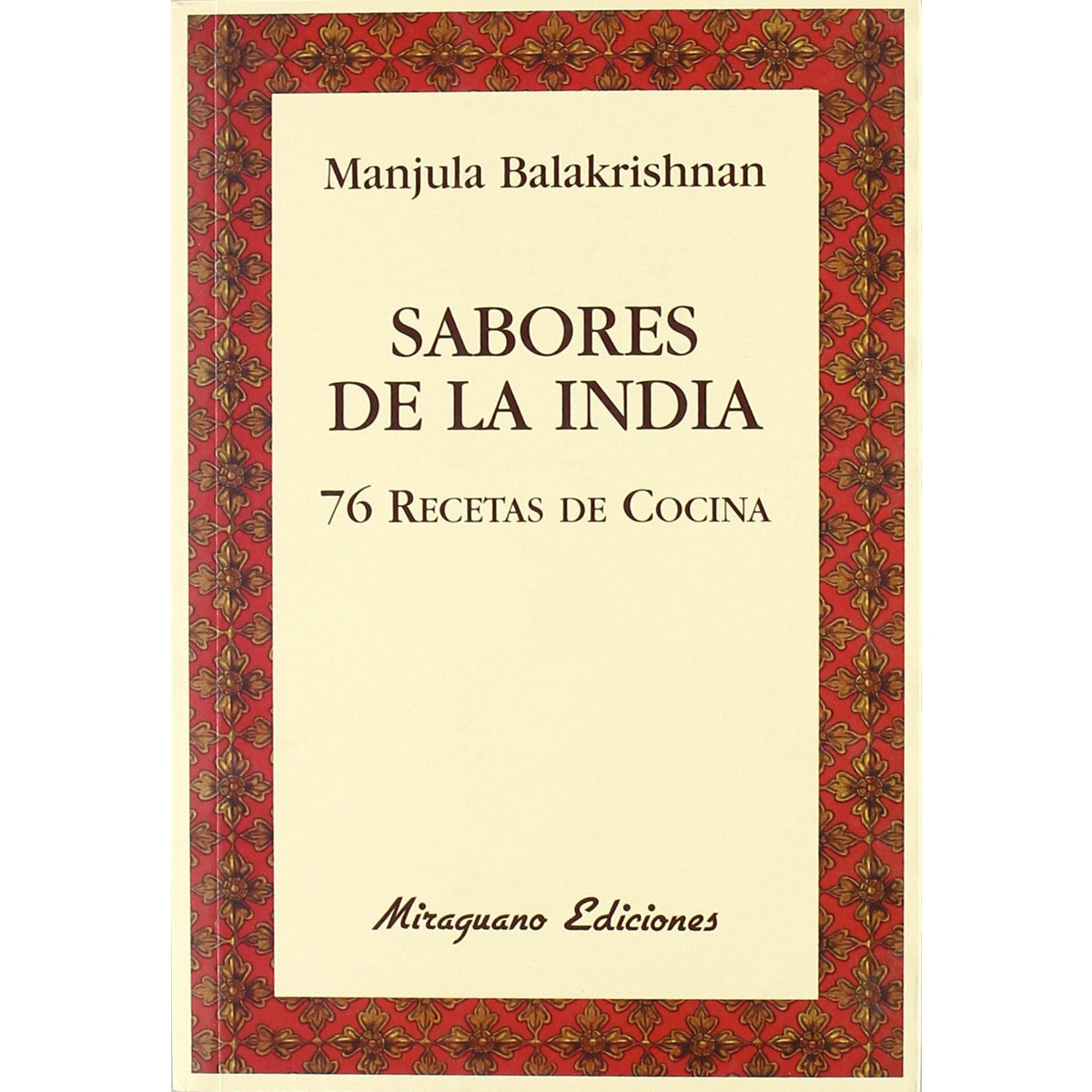 Sabores De La India: 76 Recetas De Cocina 1