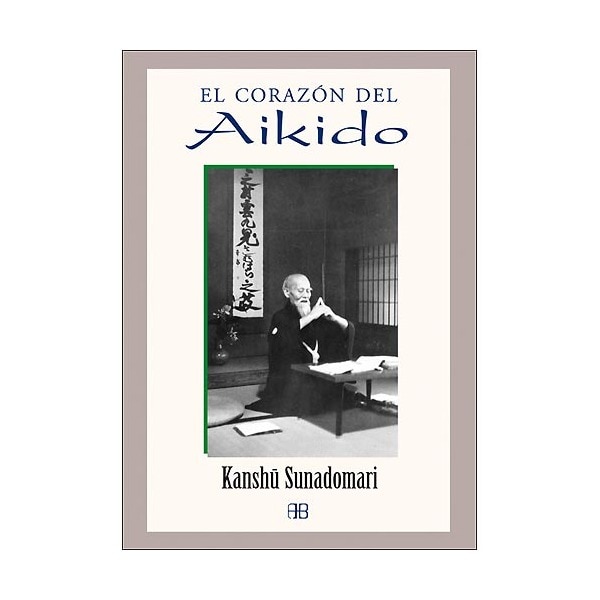 El corazón del aikido(Tapa blanda) 1
