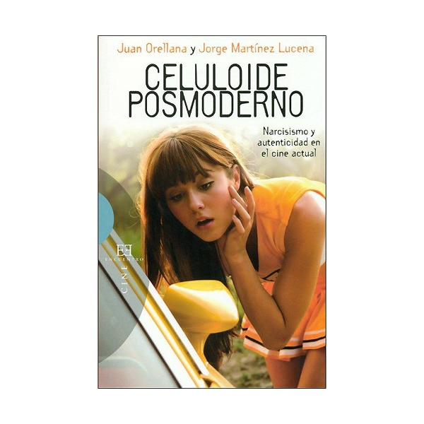 Celuloide posmoderno: Narcisismo y autenticidad en el cine actual (Capa mole com abas) 1