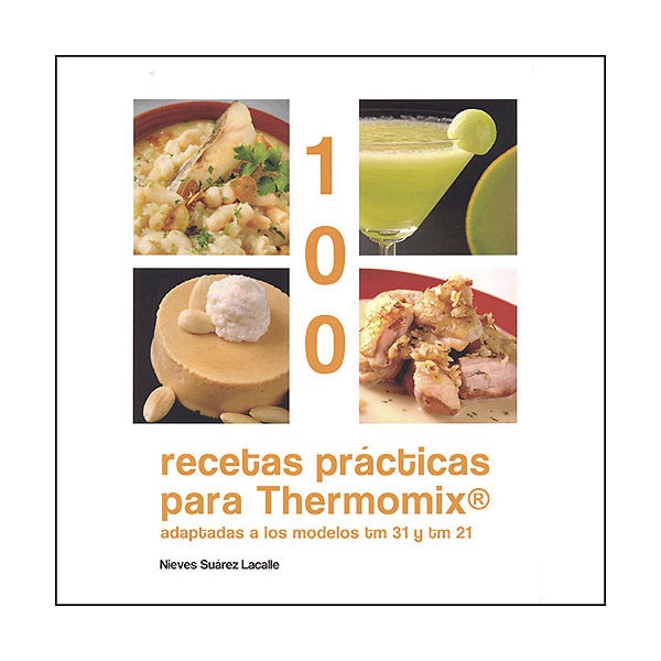 Imagem 0 de 100 recetas prácticas para thermomix (Tapa blanda)
