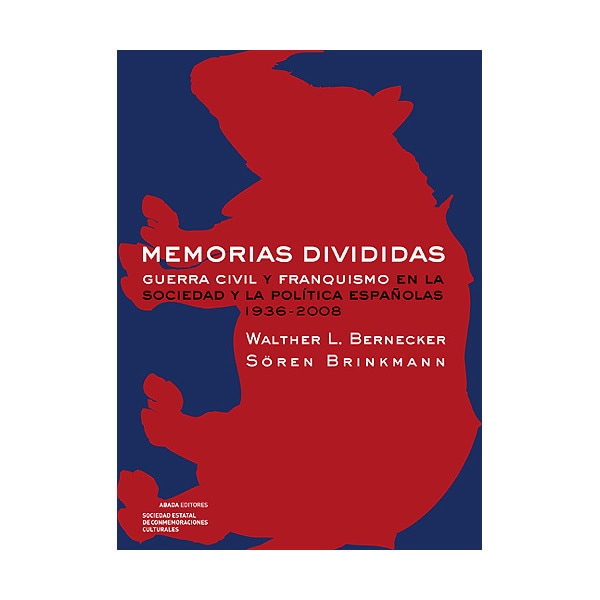 Imagem 0 de Memorias Divididas: Guerra Civil Y Franquísmo En La Sociedad Y Política Españolas. 1936-2008