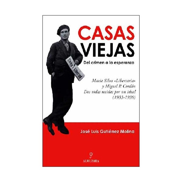 Casas Viejas: Del Crimen A La Esperanza 1