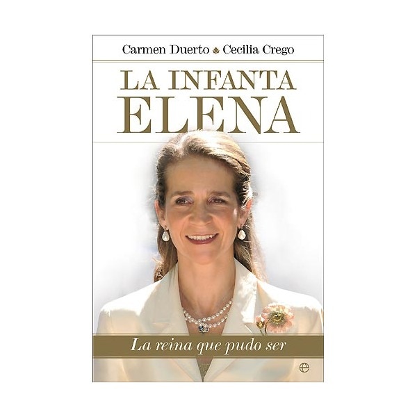 Imagem 0 de La Infanta Elena: La Reina Que Pudo Ser