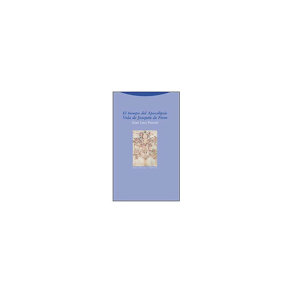 El tiempo del apocalipsis. Vida de joaquín de fiore(Tapa blanda) 1