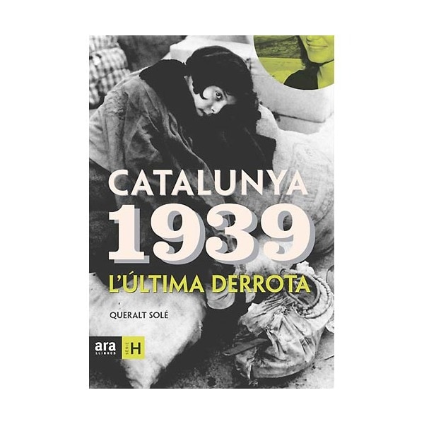 Imagen 0 de Catalunya 1939: l'última derrota (Tapa dura)