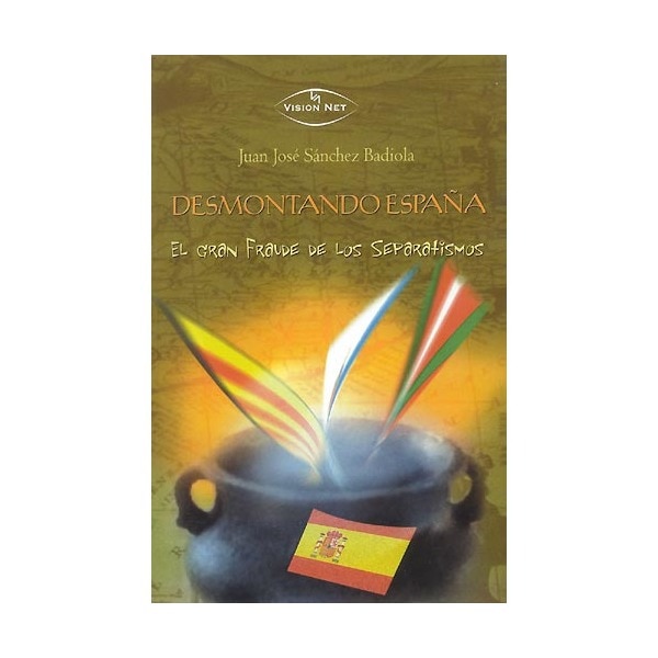 Imagem 0 de Desmontando España: el gran fraude de los separatismos (Capa mole com abas)