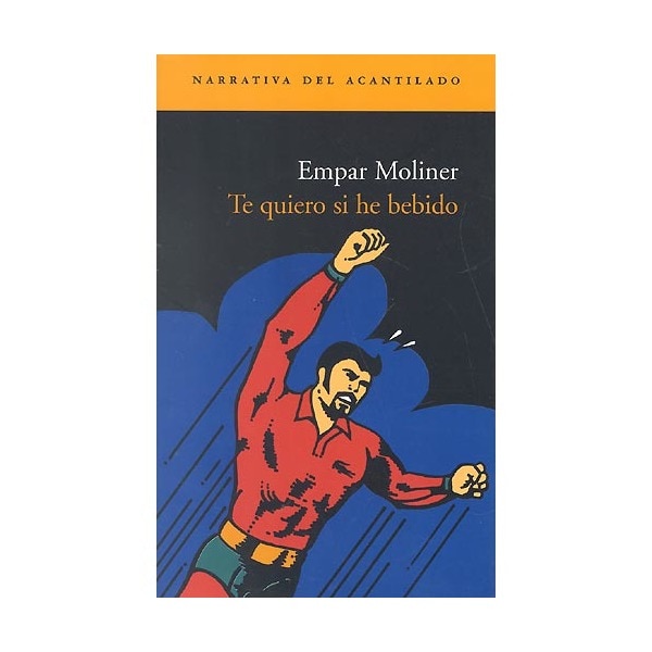 Imagen 0 de Te quiero si he bebido  (Tapa blanda Tapa blanda con solapas)