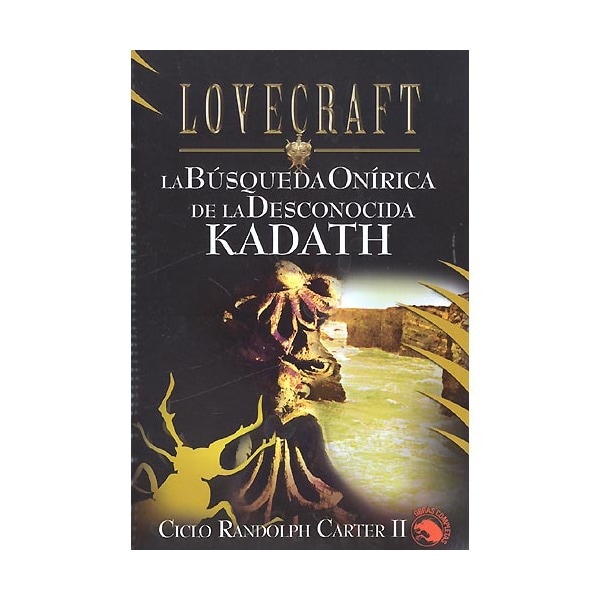 La búsqueda Onírica de la Desconocida Kadath: Ciclo Randolph Carter II (Capa mole) 1