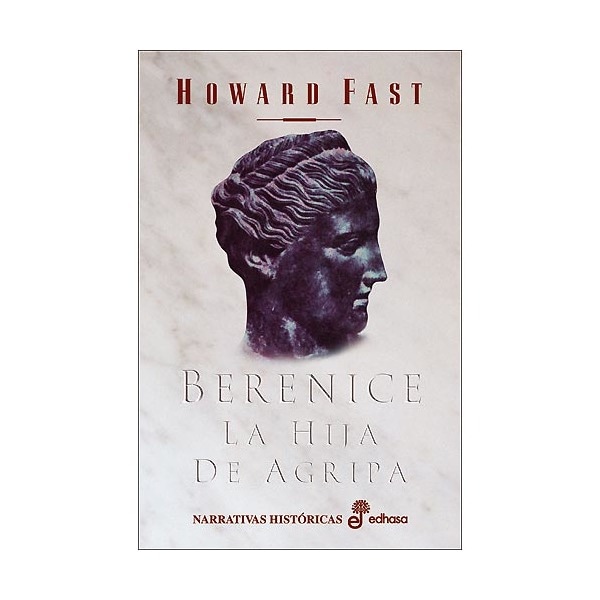 Berenice. La hija de Agripa (Capa dura) 1