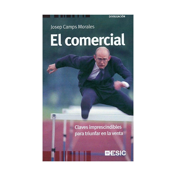El comercial: Claves imprescindibles para triunfar en la venta (Capa mole com abas) 1
