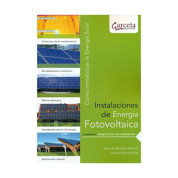 Imagen 0 de Instalaciones de energía fotovoltaica: cómo rentabilizar la energia solar (Tapa blanda)