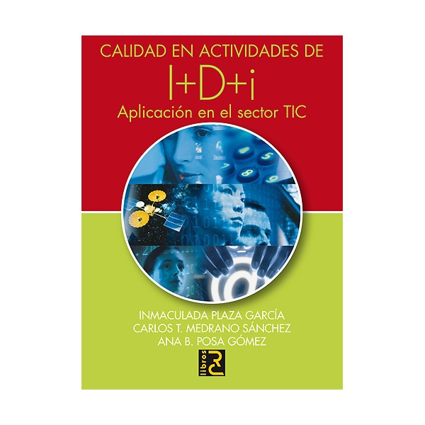 Imagem 0 de Calidad en actividades de i+d+i:  aplicación en el sector tic (Tapa blanda)
