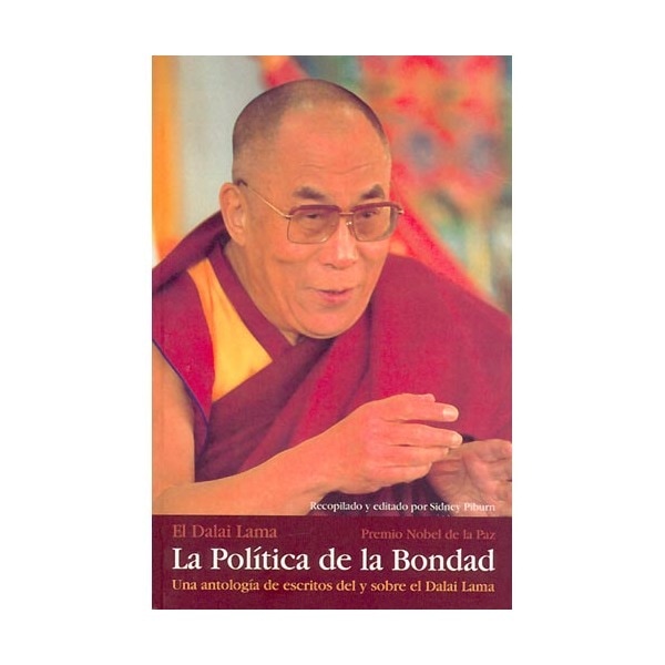 Imagem 0 de La Politica De La Bondad: Una Antología De Escritos Del Y Sobre El Dalai Lama