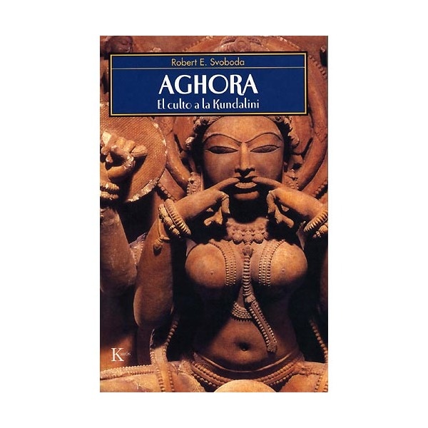 Aghora: El culto a la Kundalini (Capa mole) 1