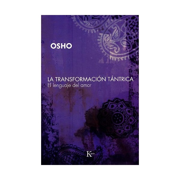 La transformación tántrica: El lenguaje del amor(Tapa blanda) 1