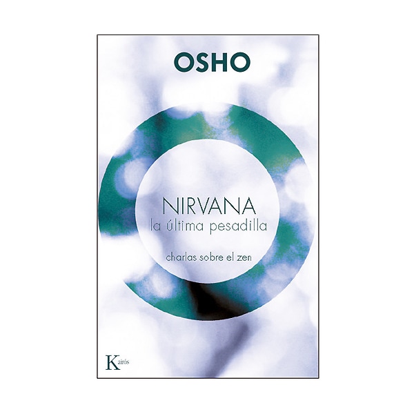 Nirvana la última pesadilla: Charlas sobre el zen(Tapa blanda) 1