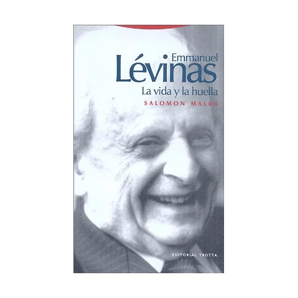 Emmanuel Lévinas: La vida y la huella (Capa mole) 1