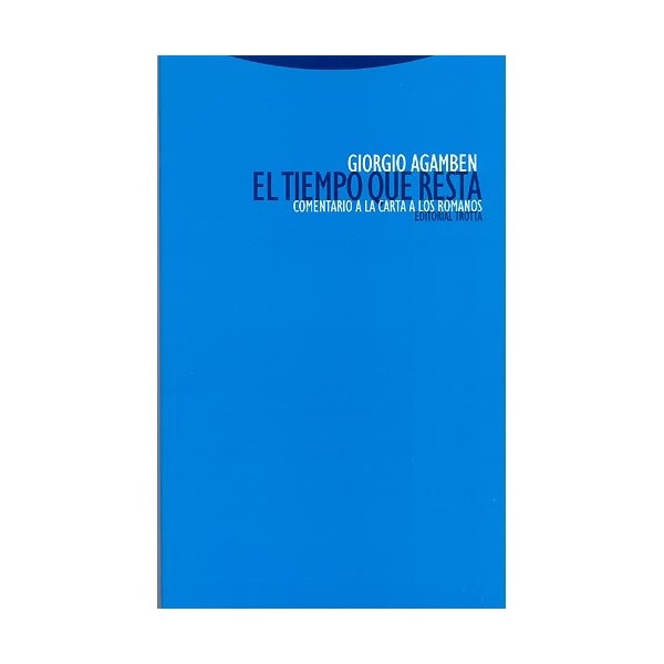 Imagen 1 de El tiempo que resta: Comentario a la Carta a los Romanos  (Tapa blanda)