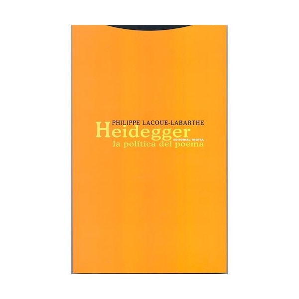 Heidegger: La política del poema(Tapa blanda) 1
