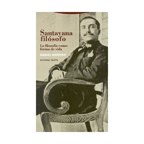 Santayana filósofo: La filosofía como forma de vida(Tapa blanda) 1