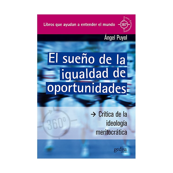 El sueño de la igualdad de oportunidades: Crítica de la ideología meritocrática(Tapa blanda) 1